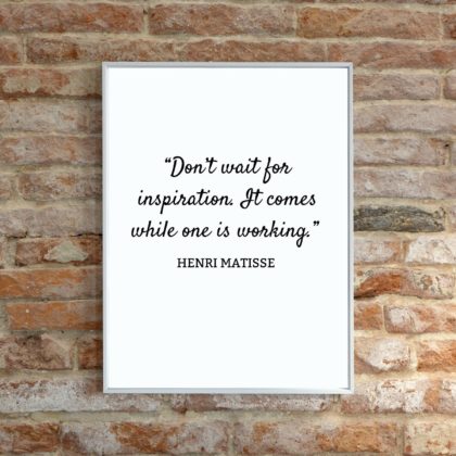 Henri Matisse Motivational Quote Poster