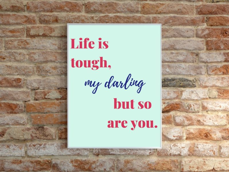 Life is tough Poster