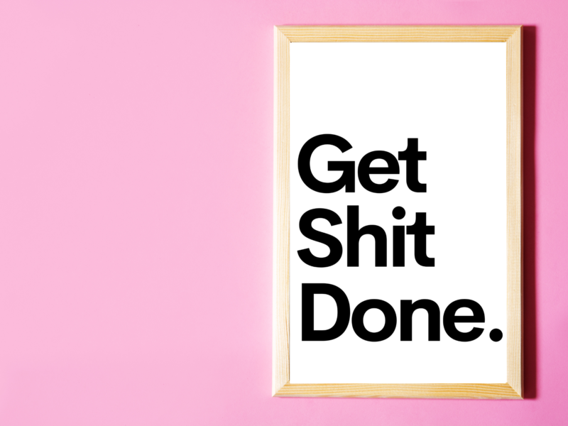 Get Shit Done Poster