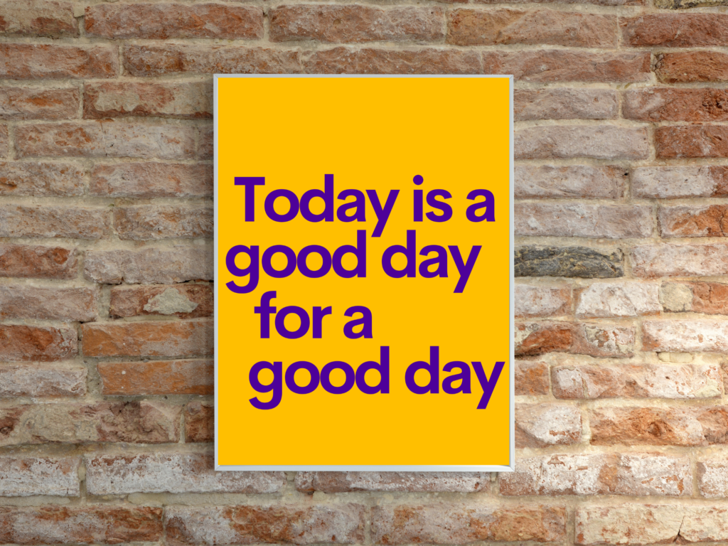 Good Day Poster