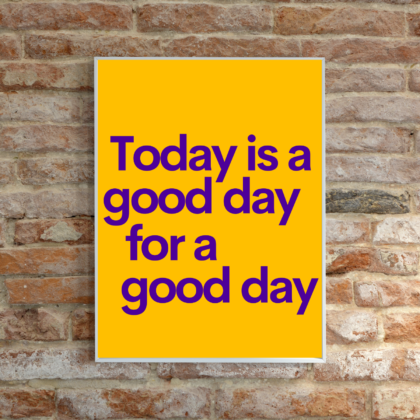 Good Day Poster