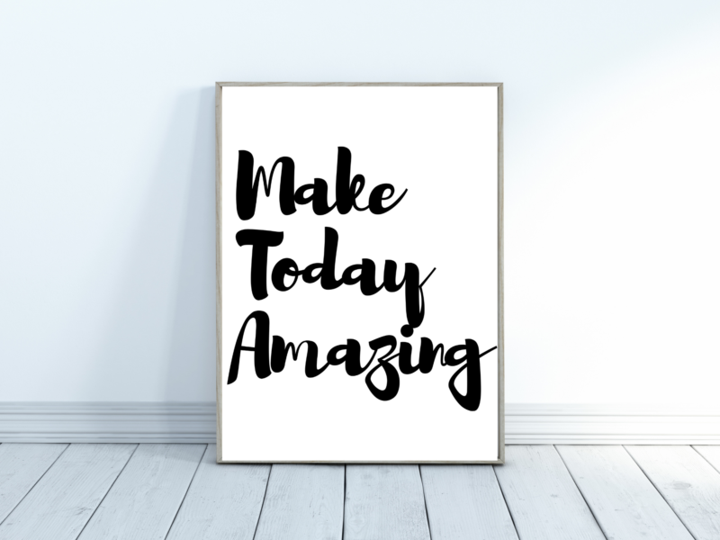 Make Today Amazing Poster