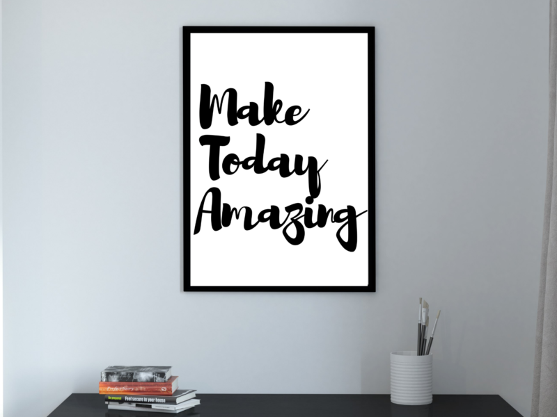 Make Today Amazing Poster