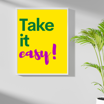 Take it easy! Poster