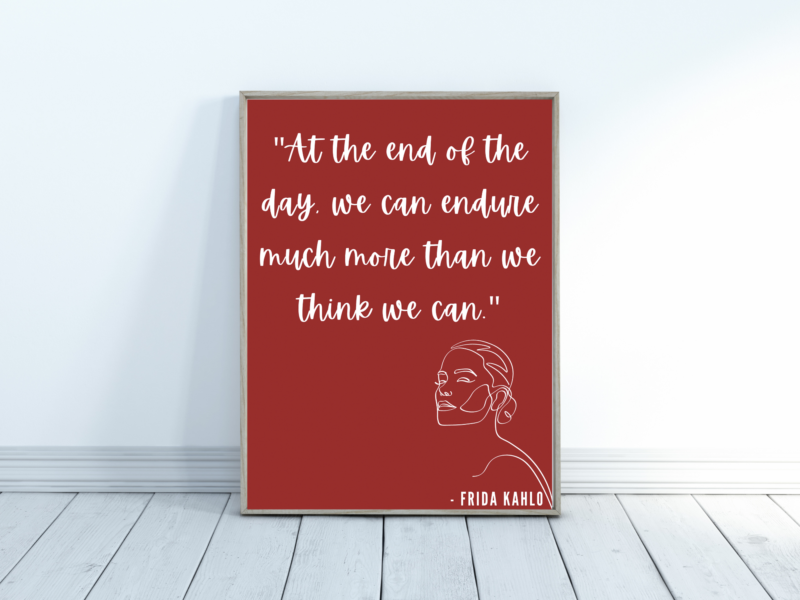 Frida Kahlo Motivational Quote Poster