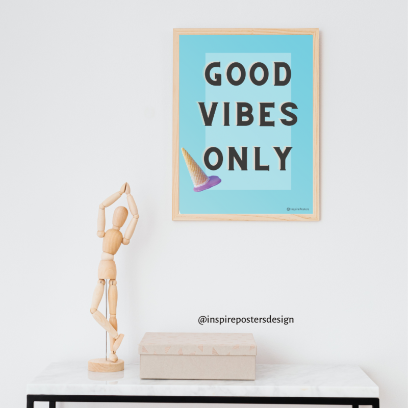 Good Vibes Only Poster