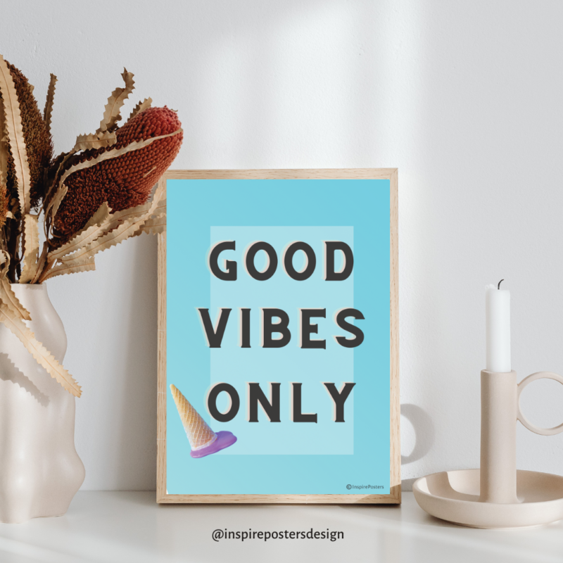 Good Vibes Only Poster