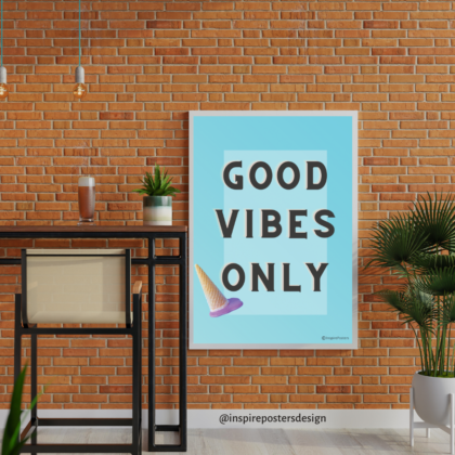 Good Vibes Only Poster