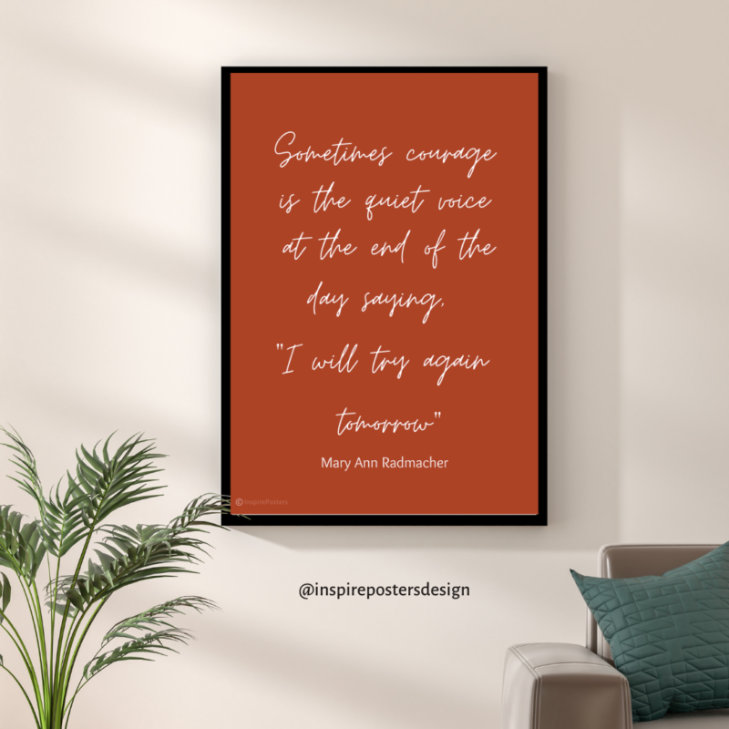 Mary Ann Radmacher Quote Poster