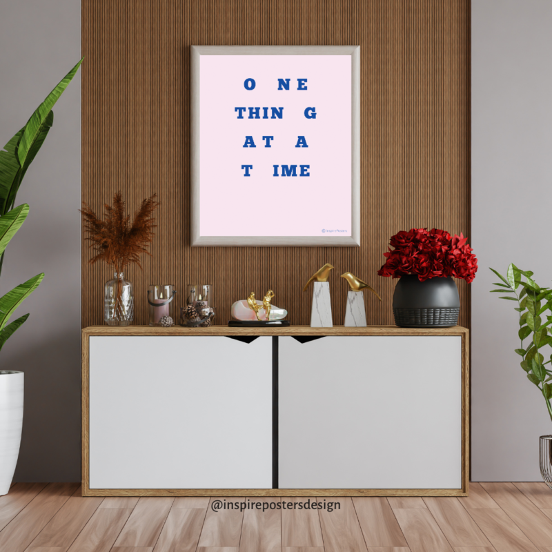 One Thing at a time Poster