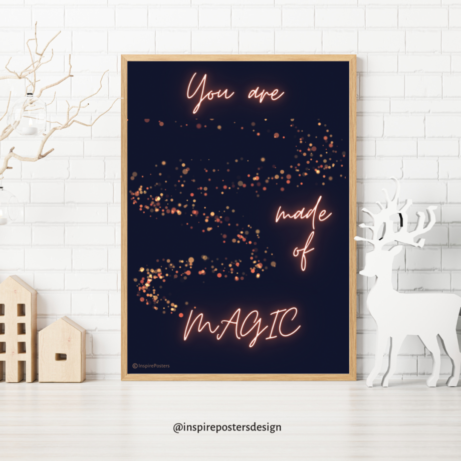 You Are Made of Magic | Wall Art | Museum Quality Print